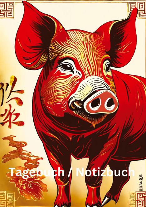 Willi Meinecke: Tagebuch / Notizbuch Chinesische Tierkreis Schwein, Buch