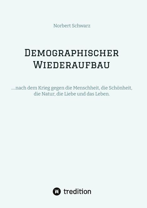 Norbert Schwarz: Demographischer Wiederaufbau, Buch