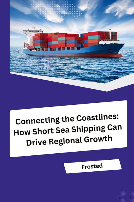 Matt: Connecting the Coastlines: How Short Sea Shipping Can Drive Regional Growth, Buch