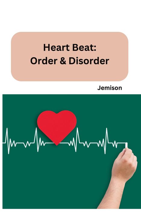 Jemison: Heart Beat: Order &amp; Disorder, Buch