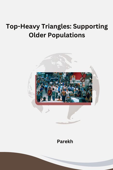 Parekh: Top-Heavy Triangles: Supporting Older Populations, Buch