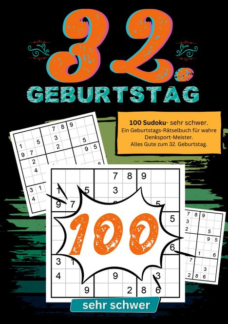 Geburtstage mit Sudoku: 32. Geburtstag- Sudoku Geschenkbuch, Buch