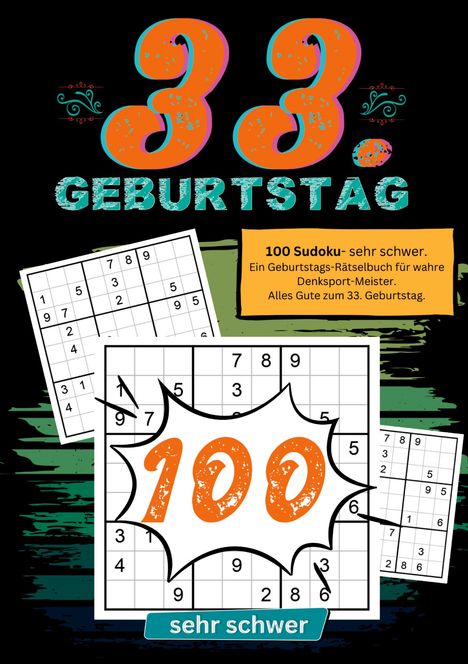 Geburtstage mit Sudoku: 33. Geburtstag- Sudoku Geschenkbuch, Buch