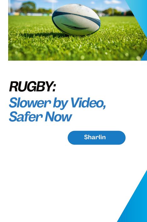 Sharlin: Rugby: Slower by Video, Safer Now, Buch