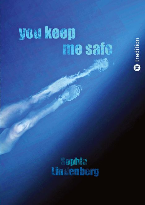 Sophia Lindenberg: You Keep Me Safe, Buch