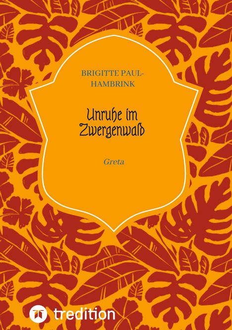 Brigitte Paul-Hambrink: Unruhe im Zwergenwald, Buch