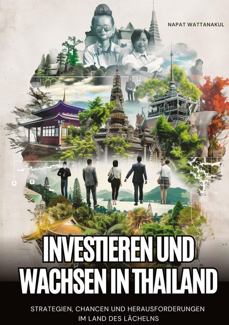 Napat Wattanakul: Investieren und Wachsen in Thailand, Buch