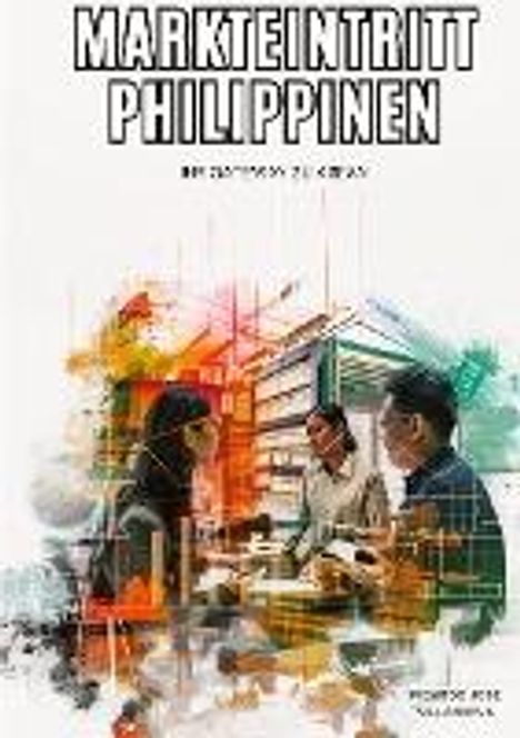 Ricardo Jose Villanueva: Markteintritt Philippinen, Buch