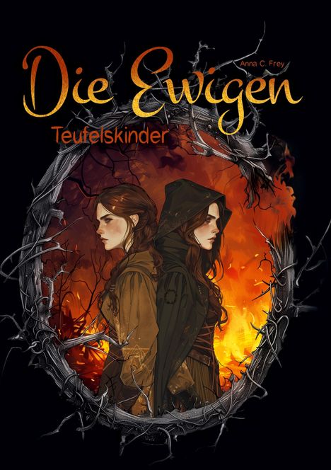 Anna C. Frey: Die Ewigen Urban Fantasy mit Magie und Liebe, Buch