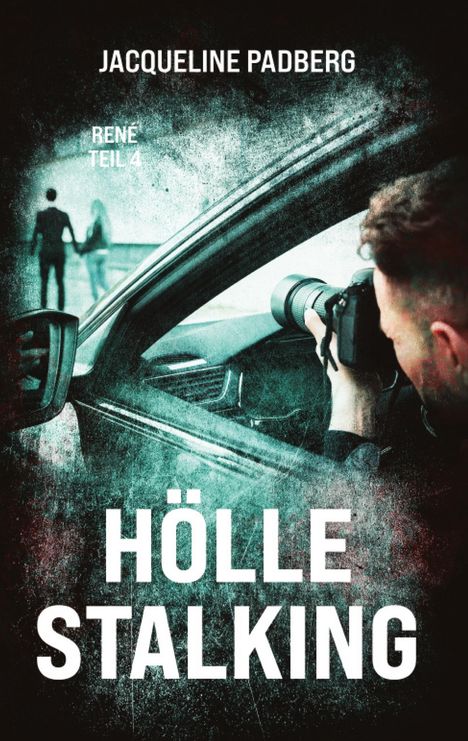 Jacqueline Padberg: Hölle Stalking, Buch