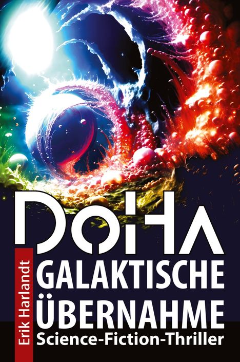 Erik Harlandt: ¿oHa ¿ Galaktische Übernahme, Buch