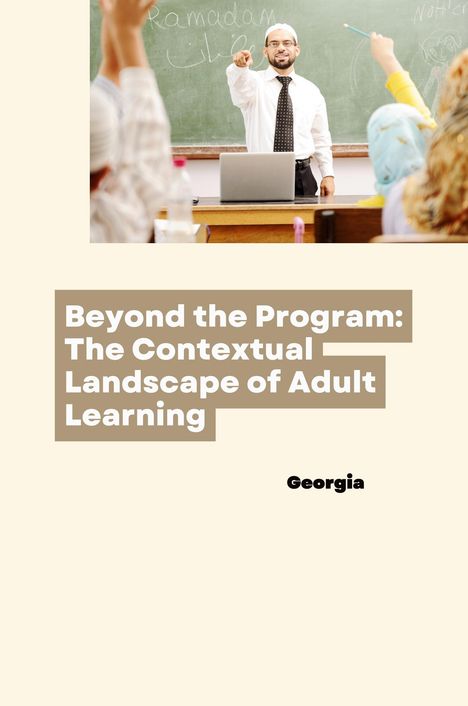 Georgia: Beyond the Program: The Contextual Landscape of Adult Learning, Buch