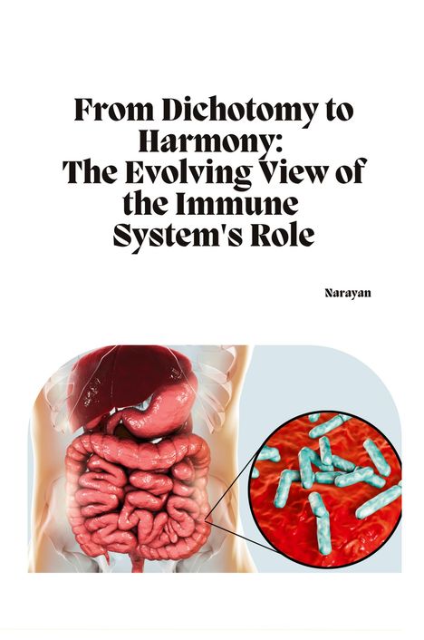 Narayan: From Dichotomy to Harmony: The Evolving View of the Immune System's Role, Buch