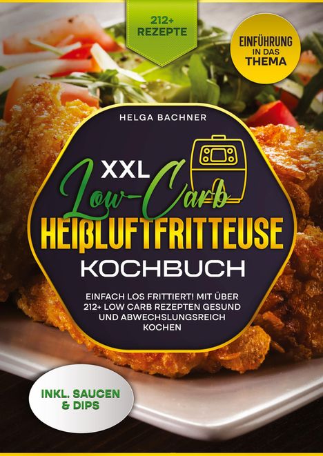 Agnes Karl: XXL Low-Carb Heißlufrfritteuse Kochbuch, Buch