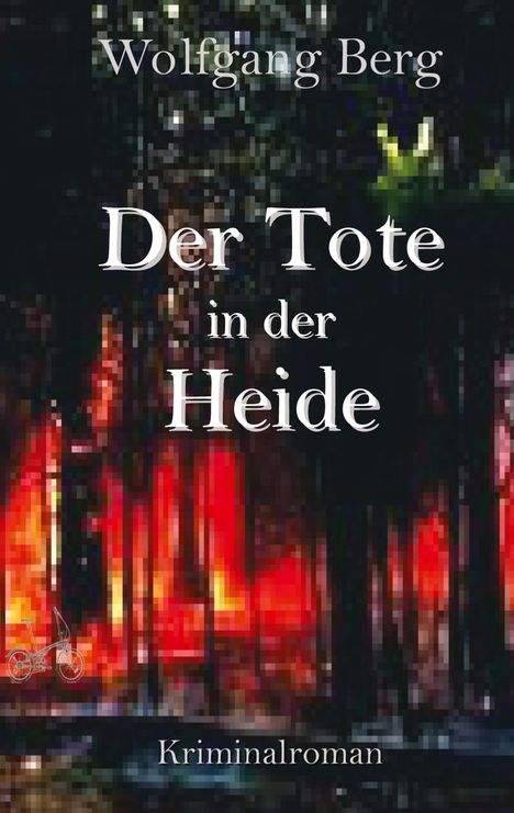 Wolfgang Berg: Der Tote in der Heide, Buch