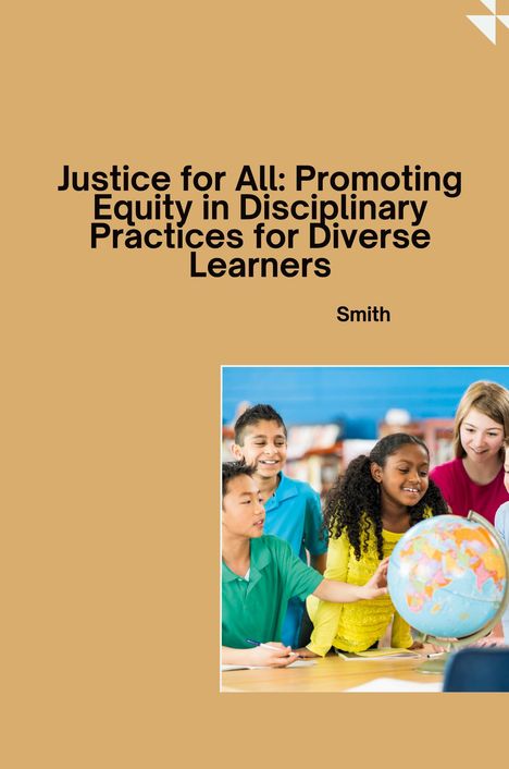Smith: Justice for All: Promoting Equity in Disciplinary Practices for Diverse Learners, Buch