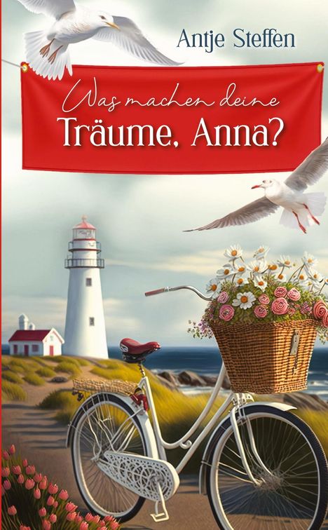 Antje Steffen: Was machen deine Träume, Anna?, Buch