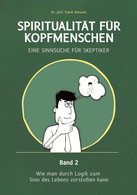 Frank Niessen: Spiritualität für Kopfmenschen - Eine Sinnsuche für Skeptiker (Band 2), Buch