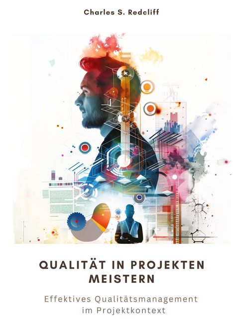 Charles S. Redcliff: Qualität in Projekten meistern, Buch
