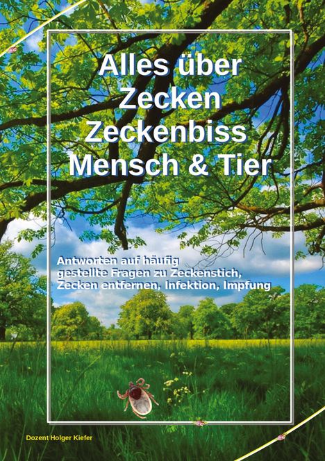 Holger Kiefer: Alles über Zecken Zeckenbiss Mensch &amp; Tier, Buch