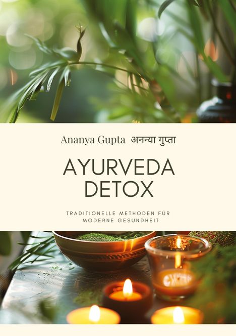 Ananya Gupta: Ayurveda Detox, Buch
