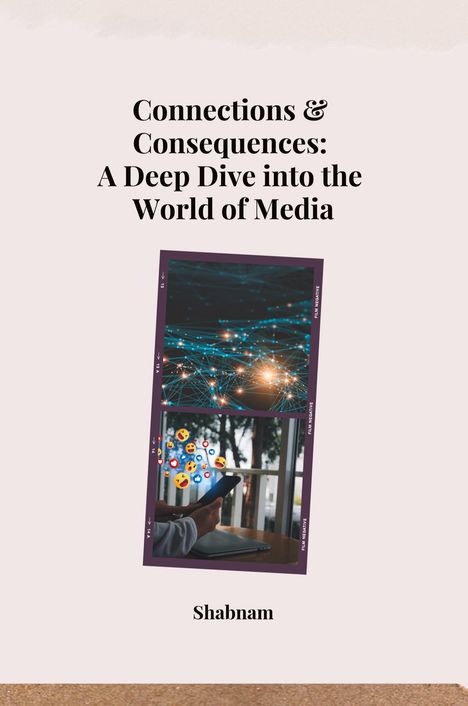 Shabnam: Connections &amp; Consequences: A Deep Dive into the World of Media, Buch