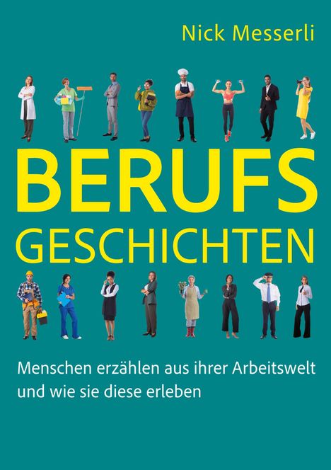 Nick Messerli: Berufsgeschichten, Buch