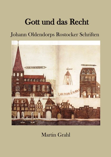 Martin Grahl: Gott und das Recht, Buch