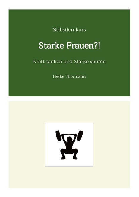 Heike Thormann: Selbstlernkurs: Starke Frauen?!, Buch