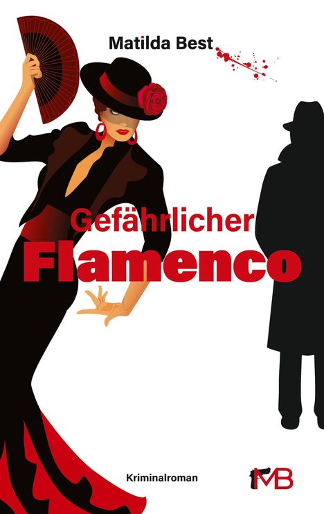 Matilda Best: Gefährlicher Flamenco, Buch