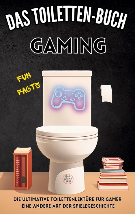 Niels Kreyer: Das Toiletten Buch - Gaming, Buch