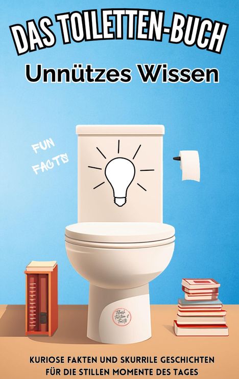 Niels Kreyer: Das Toiletten Buch: Unnützes Wissen, Buch