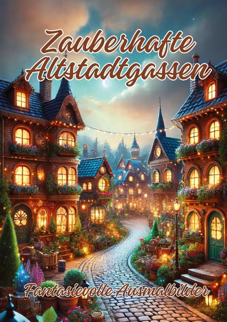 Ela Artjoy: Zauberhafte Altstadtgassen, Buch