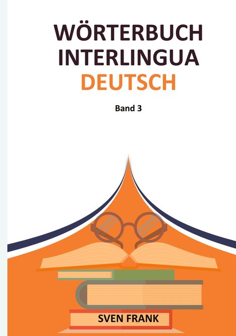 Sven Frank: Wörterbuch Interlingua - Deutsch, Buch