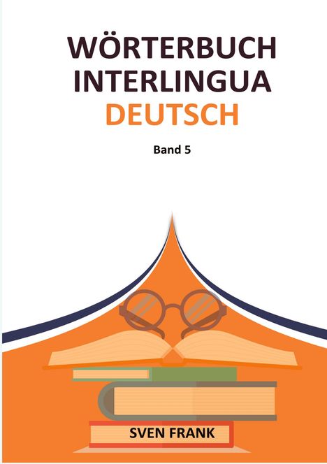 Sven Frank: Wörterbuch Interlingua - Deutsch, Buch