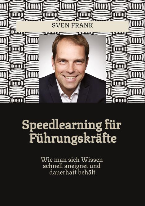 Sven Frank: Speedlearning für Führungskräfte, Buch