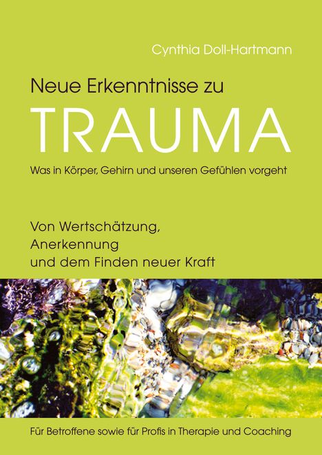 Cynthia Doll-Hartmann: Neue Erkenntnisse zu Trauma: Was in Körper, Gehirn und unseren Gefühlen vorgeht, Buch