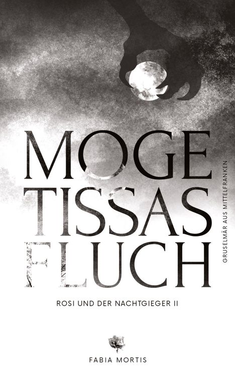 Fabia Mortis: Mogetissas Fluch, Buch