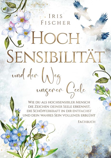 Iris Fischer: Hochsensibilität und der Weg unserer Seele, Buch