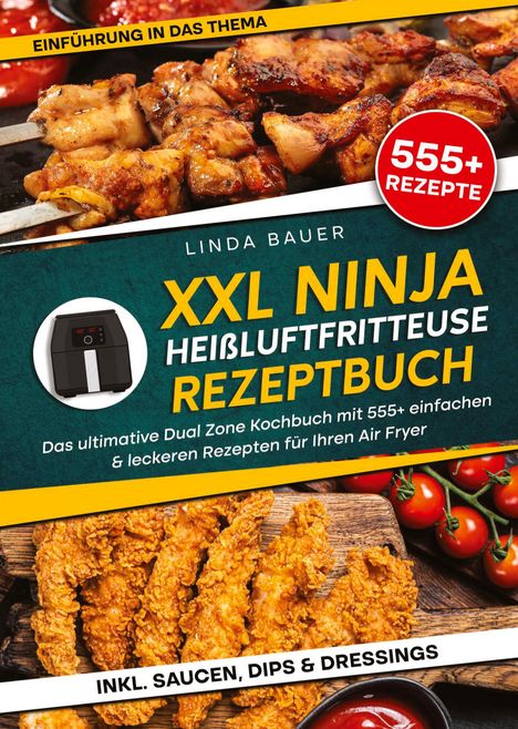 Linda Bauer: XXL Ninja Heißluftfritteuse Rezeptbuch, Buch