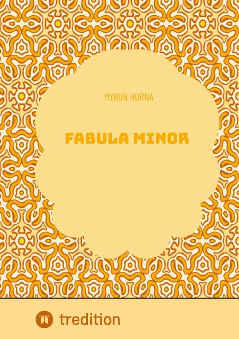 Myron Hurna: Fabula Minor, Buch