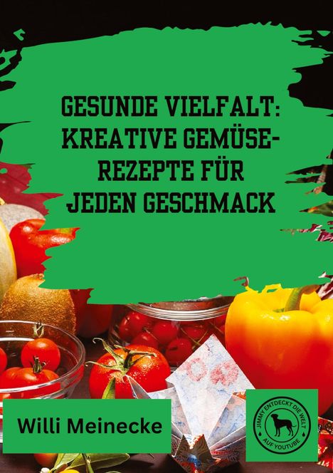 Willi Meinecke: Gesunde Vielfalt:, Buch