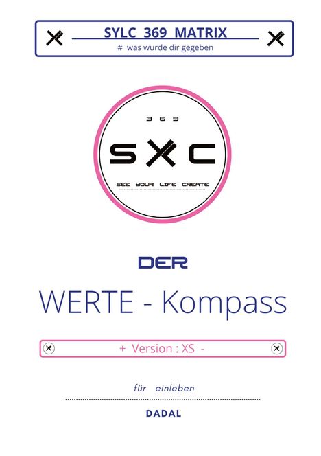 Dadal: SYLC 369 MATRIX / Der WERTE - Kompass / Version : XS, Buch