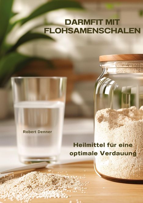 Robert Denner: Darmfit mit Flohsamenschalen, Buch