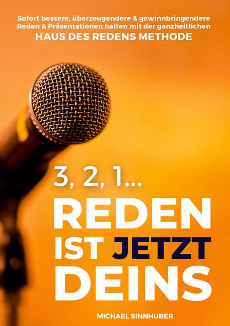 Michael Sinnhuber: 3, 2, 1... Reden ist jetzt Deins!, Buch