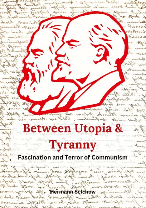 Hermann Selchow: Between Utopia and Tyranny, Buch