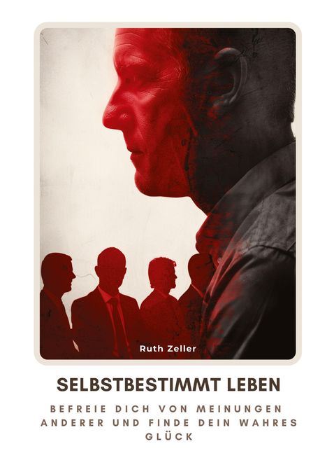 Ruth Zeller: Selbstbestimmt leben, Buch