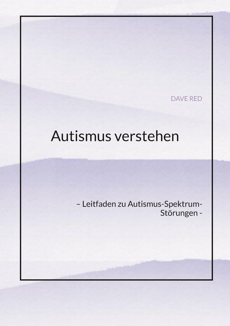 Dave Red: Autismus verstehen, Buch