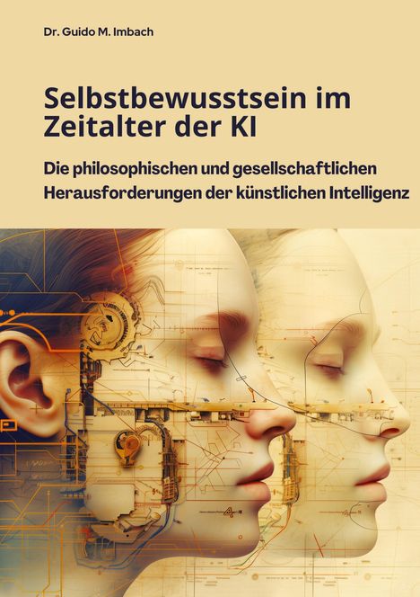 Guido M. Imbach: Selbstbewusstsein im Zeitalter der KI, Buch