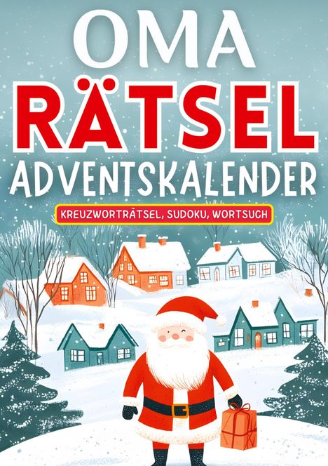 Isamrätsel Verlag: Oma Rätsel Adventskalender 2024 ¿ Weihnachtsgeschenk, Buch